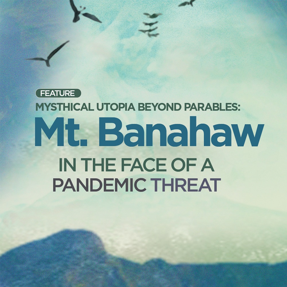 FEATURE | Mystical utopia beyond parables: Mt. Banahaw in the face of a pandemic threat